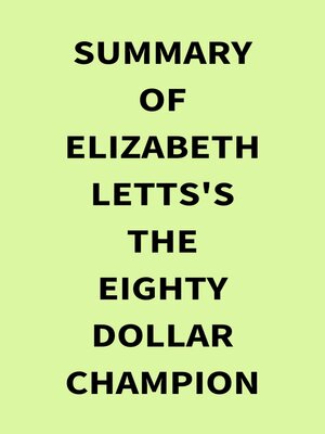 cover image of Summary of Elizabeth Letts's the EightyDollar Champion